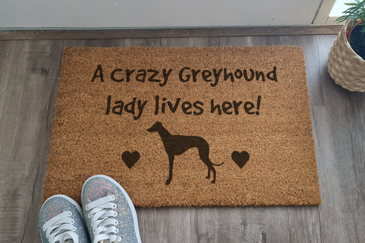 A CRAZY GREYHOUND LADY LIVES HERE CUSTOM DOOR MAT