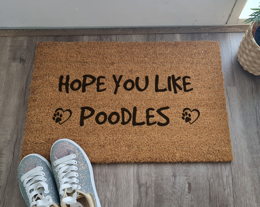 HOPE YOU LIKE POODLES FUN CUSTOM DOOR MAT