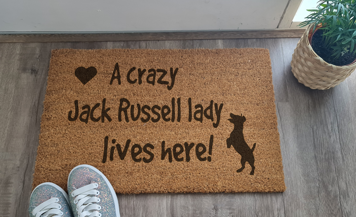 A CRAZY JACK RUSSELL LADY LIVES HERE CUSTOM DOOR MAT
