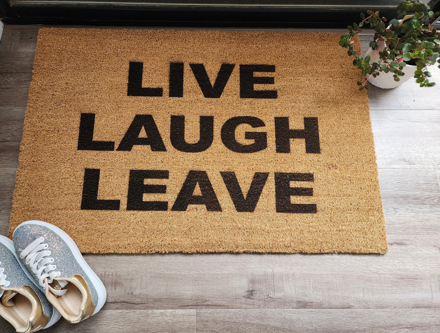 LIVE LAUGH LEAVE CUSTOM DOORMAT