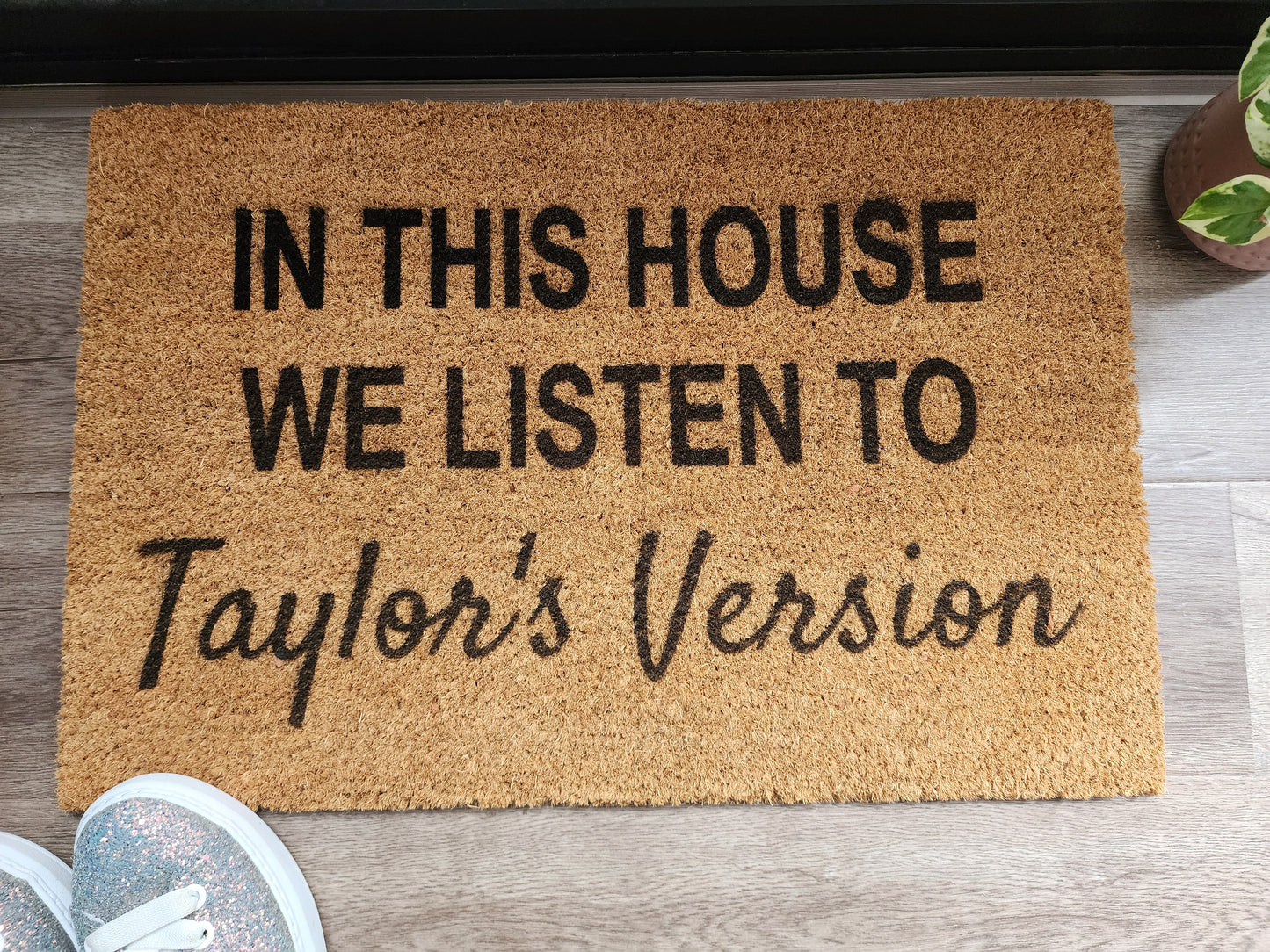 IN THIS HOUSE WE LISTEN TO TAYLOR'S VERSION CUSTOM DOORMAT