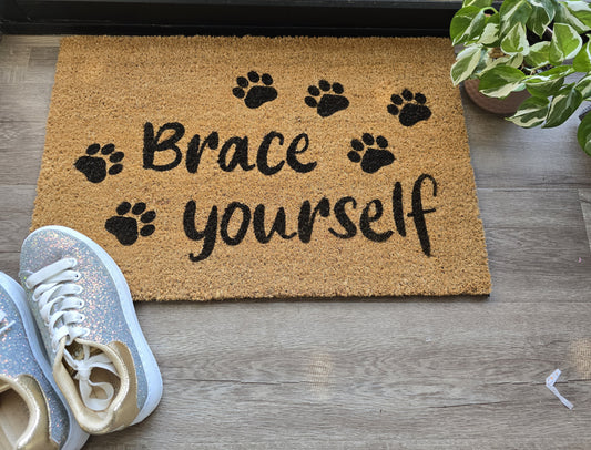 BRACE YOURSELF PET PAW PRINTS FUN CUSTOM DOOR MAT