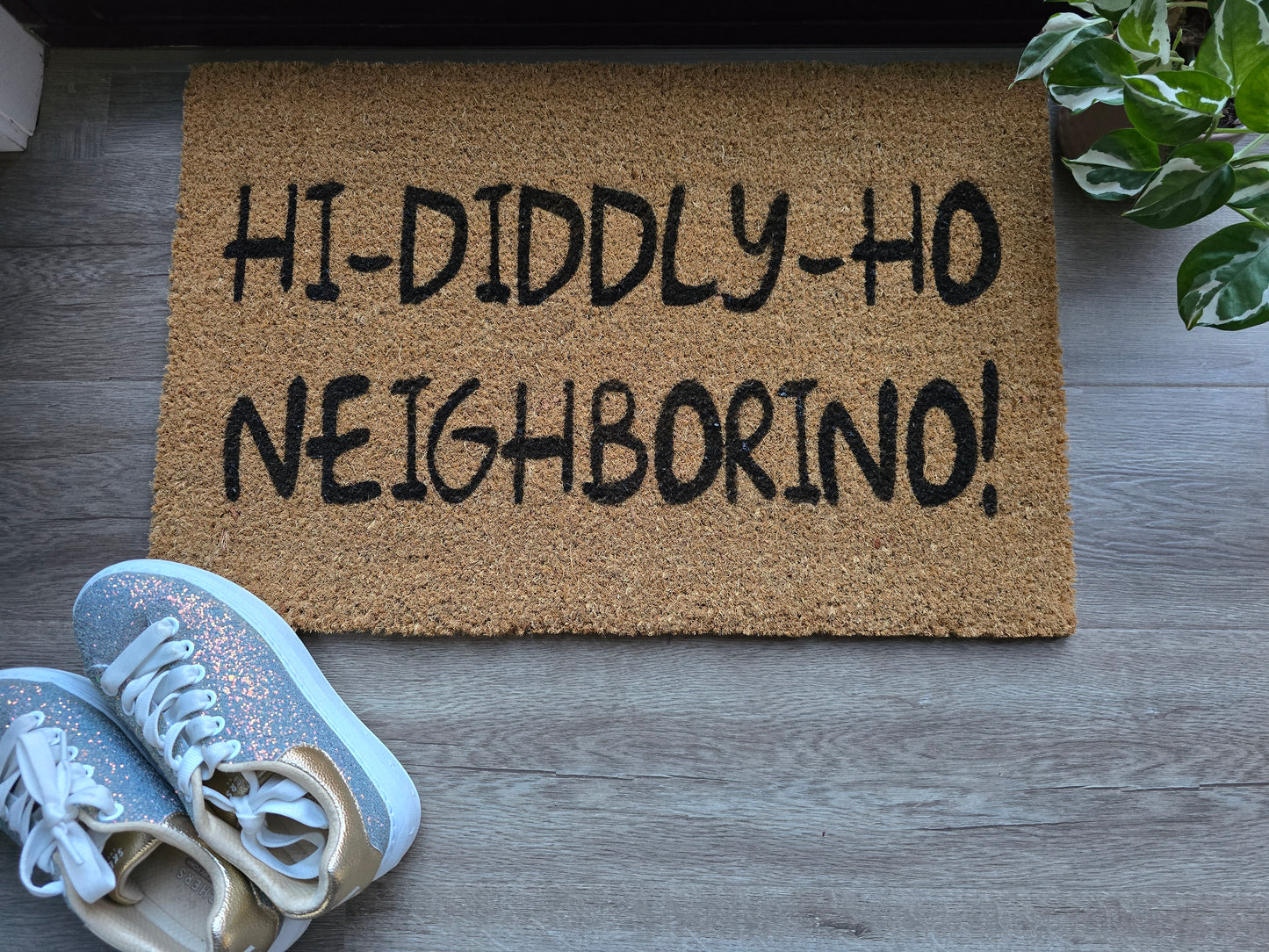 HI DIDDLY HO NEIGHBORINO FUN CUSTOM DOORMAT