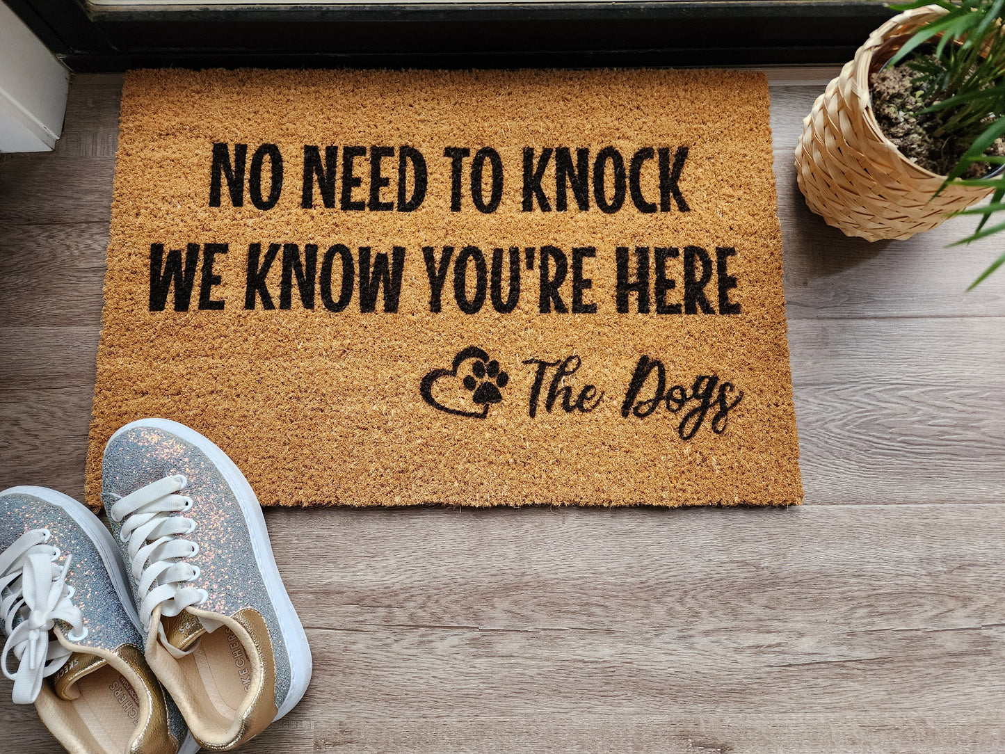 NO NEED TO KNOCK WE KNOW YOU'RE HERE THE DOGS CUSTOM DOOR MAT